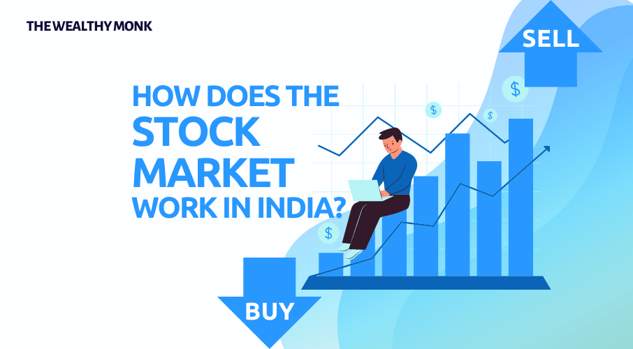 How Does the Stock Market Work in India? A Beginner’s Guide to Investing